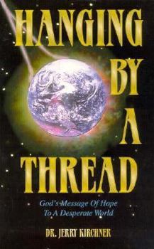 Paperback Hanging by a Thread: God's Message of Hope for a Desperate World Book