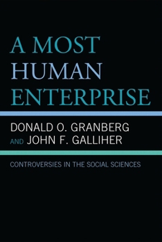 Paperback Most Human Enterprise: Controversies in the Social Sciences Book