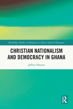 Christian Nationalism and Democracy in Ghana