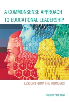 Hardcover A Commonsense Approach to Educational Leadership Book