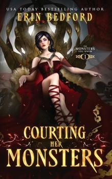 Courting Her Monsters - Book #1 of the Monsters You Know