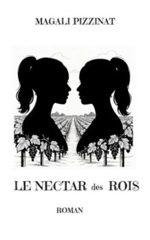Paperback Le nectar des rois [French] Book