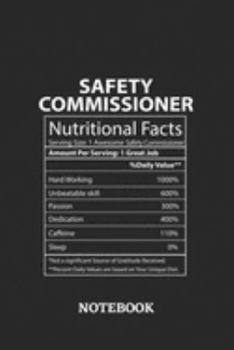 Nutritional Facts Safety Commissioner Awesome Notebook: 6x9 inches - 110 graph paper, quad ruled, squared, grid paper pages • Greatest Passionate working Job Journal • Gift, Present Idea