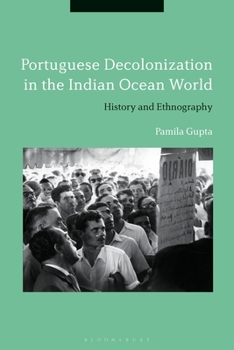 Paperback Portuguese Decolonization in the Indian Ocean World: History and Ethnography Book