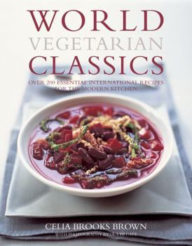 Paperback World Vegetarian Classics: Over 200 Essential International Recipes for the Modern Kitchen Book