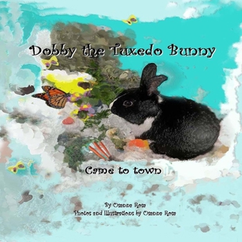 Paperback Dobby the Tuxedo Bunny Came to town Book