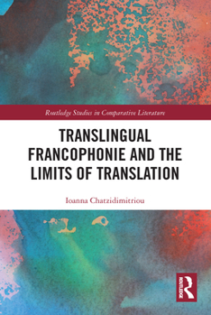 Paperback Translingual Francophonie and the Limits of Translation Book