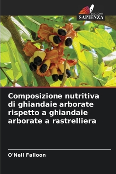 Paperback Composizione nutritiva di ghiandaie arborate rispetto a ghiandaie arborate a rastrelliera [Italian] Book