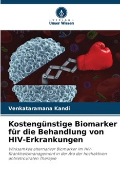 Kosteng�nstige Biomarker f�r die Behandlung von HIV-Erkrankungen