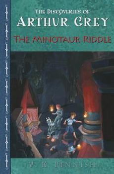 Paperback The Minotaur Riddle (The Discoveries of Arthur Grey, Book 2) Book