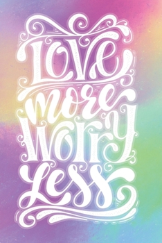Paperback Love More Worry Less: 2020 Dated Goal Planner Focus Weekly Monthly Book