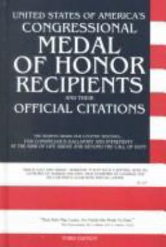 Hardcover United States of America's Congressional Medal of Honor Recipients and Their Official Citations Book