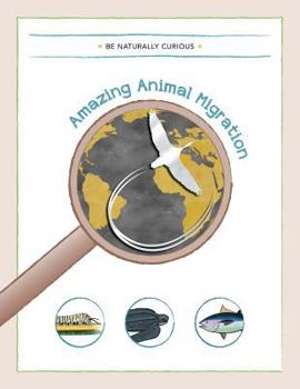 Paperback Amazing Animal Migrations Book