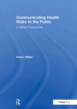 Paperback Communicating Health Risks to the Public: A Global Perspective Book