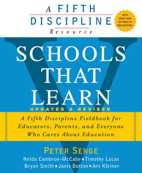 Paperback Schools That Learn (Updated and Revised): A Fifth Discipline Fieldbook for Educators, Parents, and Everyone Who Cares about Education Book