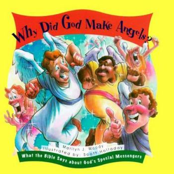 Hardcover Why Did God Make Angels? Book