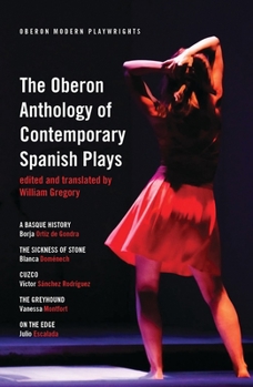 Paperback The Oberon Anthology of Contemporary Spanish Plays Book