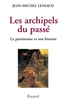 Paperback Les archipels du passé [French] Book