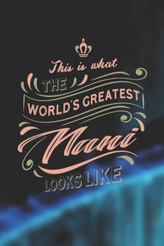 Paperback This Is What The World's Greatest Nani Looks Like Book