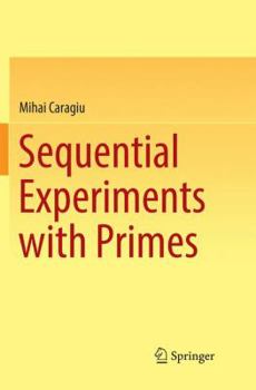 Paperback Sequential Experiments with Primes Book