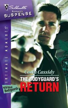 The Bodyguard's Return - Book #4 of the Wild West Bodyguards