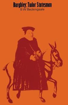 Paperback Burghley: Tudor Statesman 1520-1598 Book