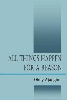 Paperback All Things Happen for a Reason Book