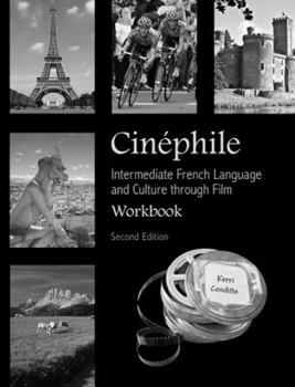 Paperback Cinéphile Workbook: Intermediate French Language and Culture through Film (French Edition) [French] Book