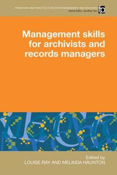 Paperback Management Skills for Archivists and Records Managers Book