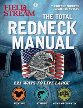 Paperback Total Redneck Manual: 221 Ways to Live Large Book