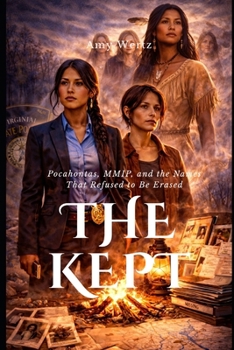 THE KEPT: Pocahontas, MMIP, and the Names That Refused to Be Erased