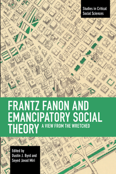 Paperback Frantz Fanon and Emancipatory Theory: A View from the Wretched Book