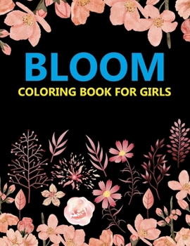 Paperback Bloom Coloring Book For Girls Book