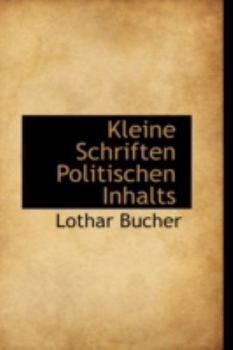 Paperback Kleine Schriften Politischen Inhalts Book