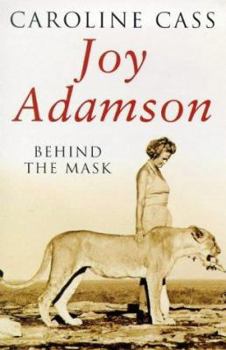 Paperback Joy Adamson: Behind the Mask Book