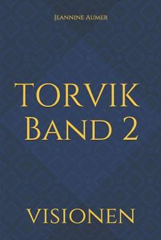 Paperback Torvik Band 2: Visionen [German] Book
