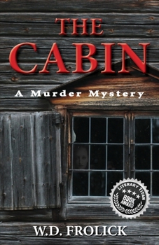 Paperback The Cabin: A Murder Mystery Book