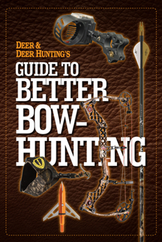 Paperback Deer & Deer Hunting's Guide to Better Bow-Hunting Book