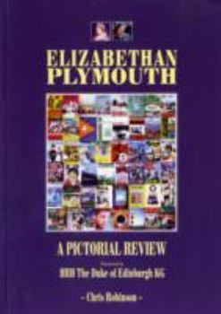 Paperback Elizabethan Plymouth : A Pictorial Review Book