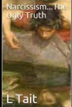 Paperback Narcissism...The Ugly Truth Book