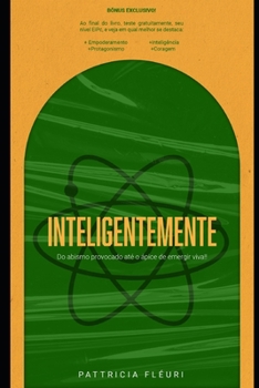 Paperback InteligenteMente: Do Abismo provocado até o Ápice de emergir viva! [Portuguese] Book