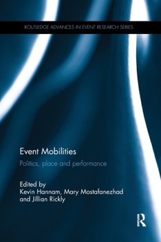 Paperback Event Mobilities: Politics, Place and Performance Book