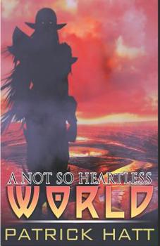 Paperback A Not So Heartless World Book