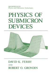 Hardcover Physics of Submicron Devices Book