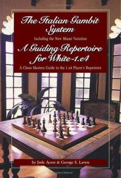 Paperback The Italian Gambit (and) A Guiding Repertoire For White - E4! Book
