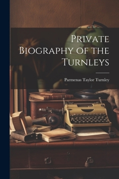 Paperback Private Biography of the Turnleys Book