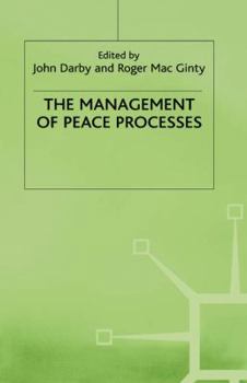 Hardcover The Management of Peace Processes Book