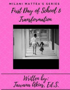 Paperback Milani's First Day of School and Transformation Book
