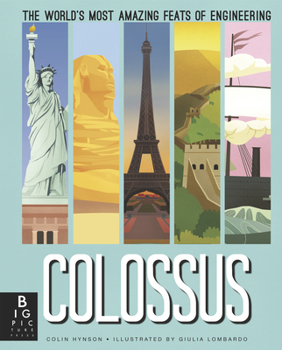 Hardcover Colossus: The World's Most Amazing Feats of Engineering Book
