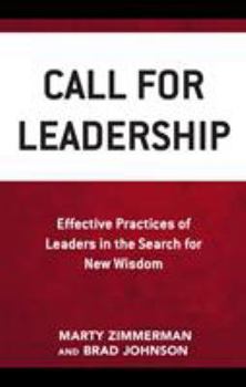 Paperback Call for Leadership: Effective Practices of Leaders in the Search for New Wisdom Book